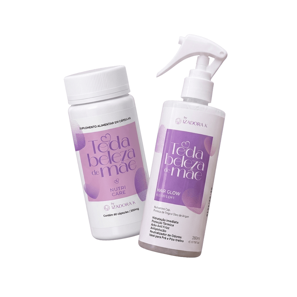 Nutri Care e Hair Glow, linha Toda Beleza de Mãe